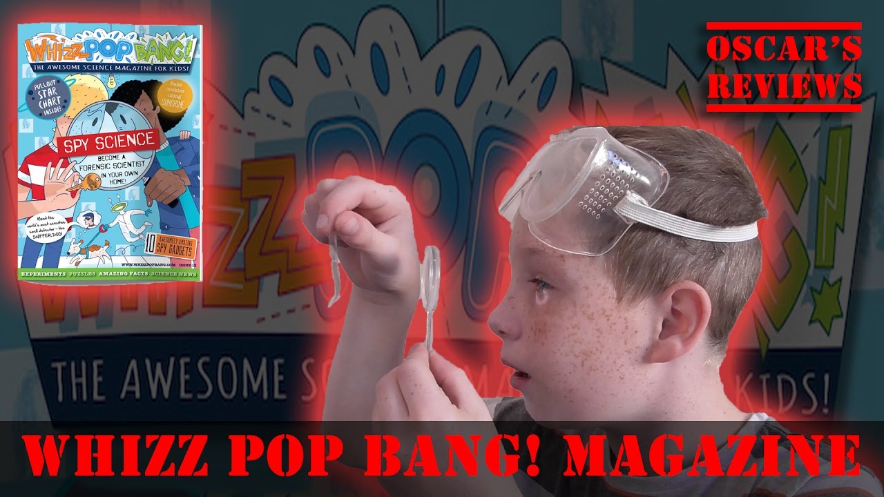 Whizz Pop Bang! The Awesome Science Magazine for Kids [A Kid’s Review]
