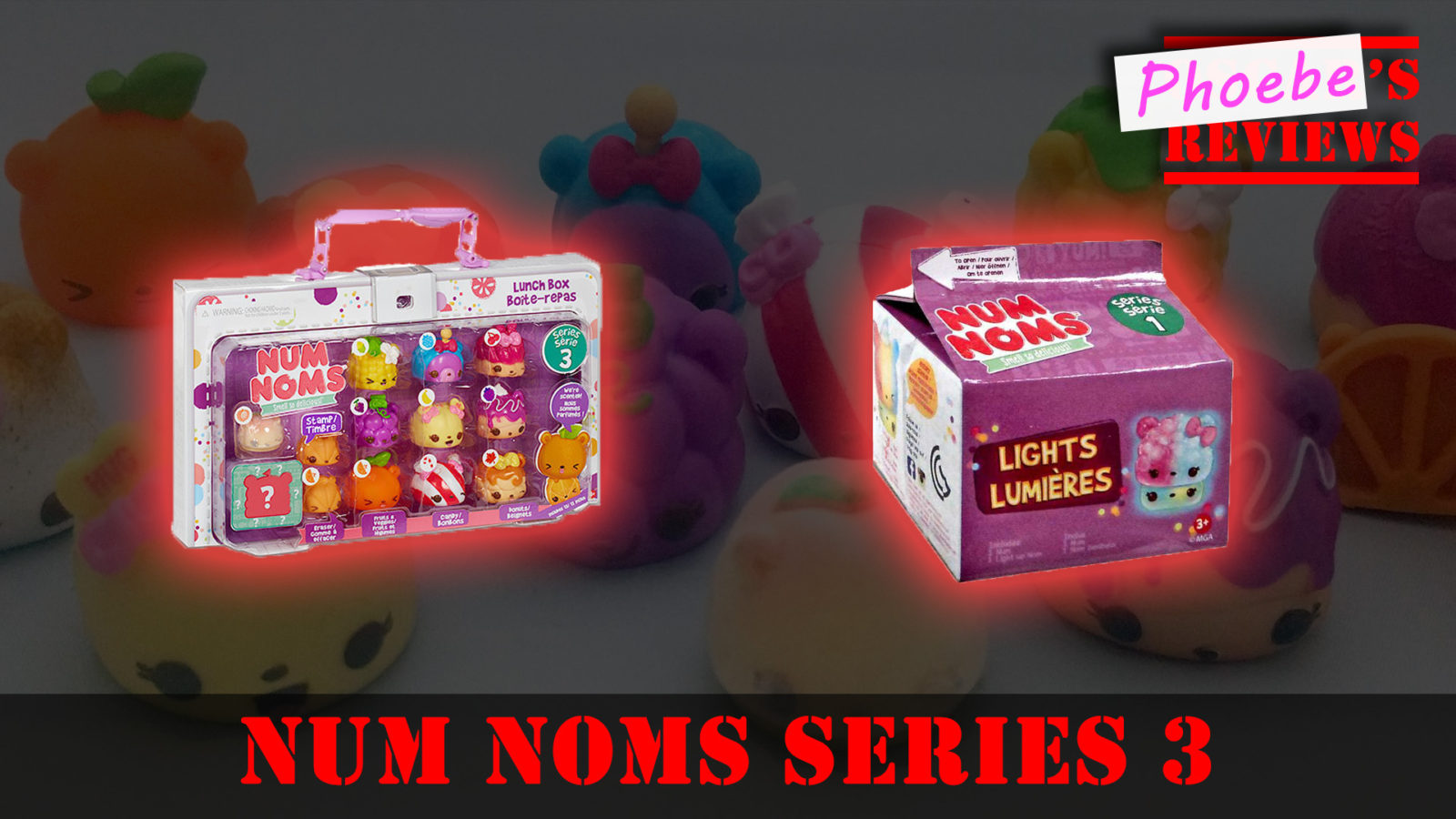 It’s #UnBoxingDay with Num Noms Series 3 Lunch Box and Num Noms Lights